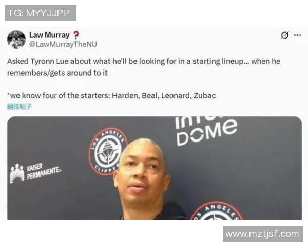 快船3大谜：泰伦卢的帅位，莱昂纳德的出场时间，鲍尔默事不关己